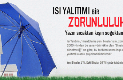 Isı Yalıtım yasal zorunluluktur.